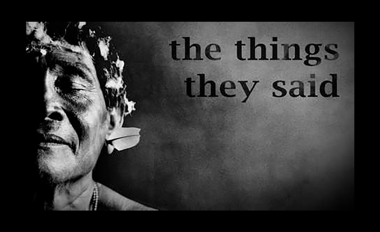 Survival International “The Things They Said”